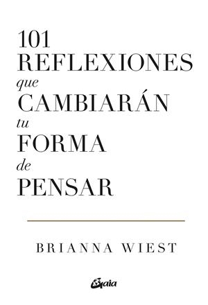 101 reflexiones que cambiarán tu forma de pensar | 9788411080279 | Wiest, Brianna | Llibreria online de Figueres i Empordà