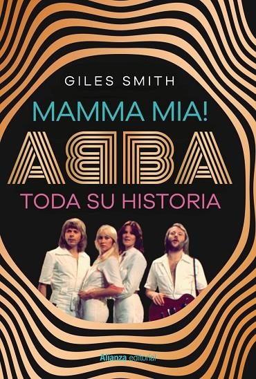 Mamma Mia! Abba, toda su historia | 9788411489348 | Smith, Giles | Llibreria online de Figueres i Empordà