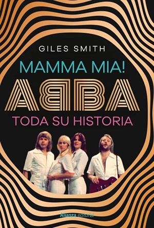 Mamma Mia! Abba, toda su historia | 9788411489348 | Smith, Giles | Librería online de Figueres / Empordà