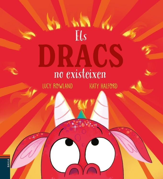 Els dracs no existeixen | 9788447953967 | Rowland, Lucy | Llibreria online de Figueres i Empordà