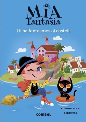 Mia Fantasia #07. Hi ha fantasmes al castell | 9788411581691 | Roca, Elisenda | Llibreria online de Figueres i Empordà