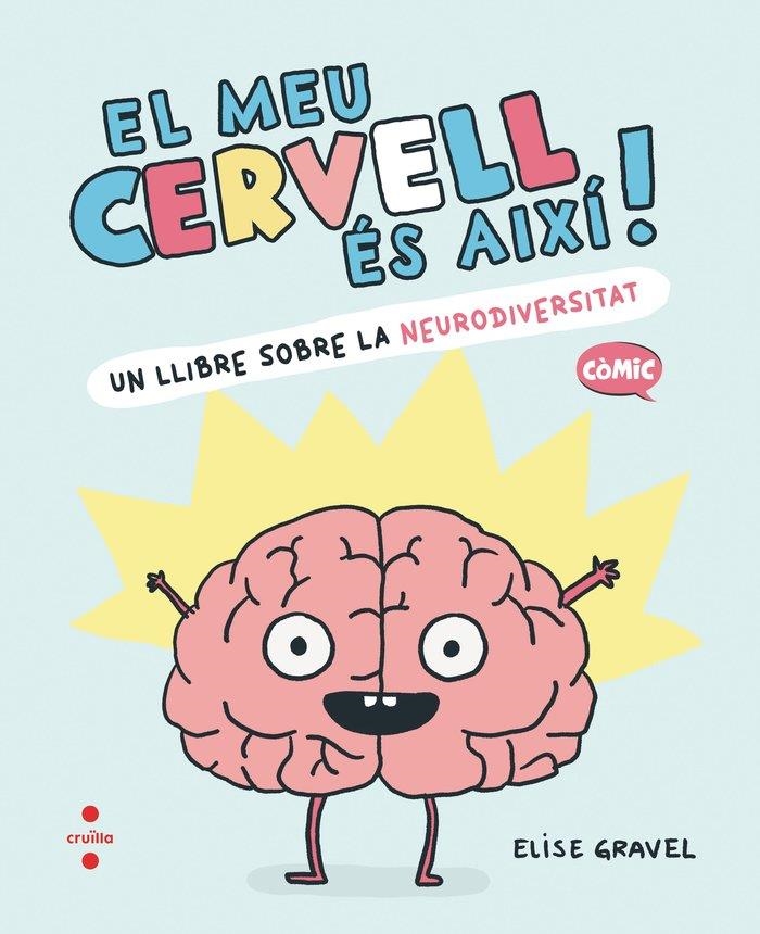 El meu cervell és així | 9788466157988 | Gravel, Elise | Llibreria online de Figueres i Empordà