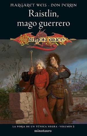 Dragonlance. La Forja Túnica Negra #02/02. Raistlin, mago guerrero | 9788445011386 | Weis, Margaret | Librería online de Figueres / Empordà