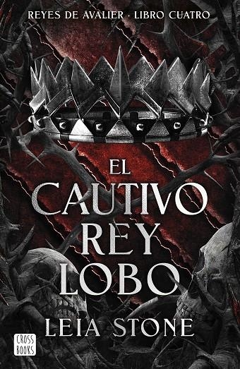 El cautivo rey lobo (Reyes de Avalier #04) | 9788408300762 | Stone, Leia | Librería online de Figueres / Empordà