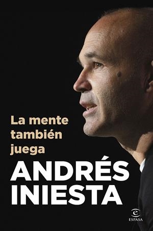 La mente también juega | 9788467078190 | Iniesta, Andrés | Llibreria online de Figueres i Empordà