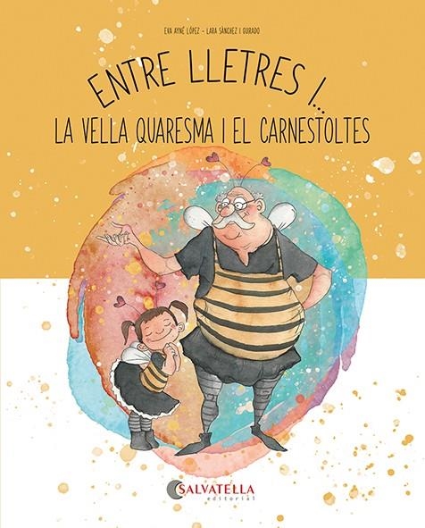 Entre lletres i... Vella Quaresma i Carnestoltes | 9788419565921 | Ayné López, Eva | Llibreria online de Figueres i Empordà