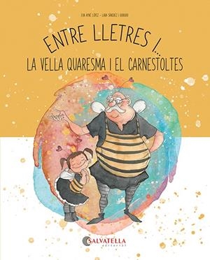 Entre lletres i... Vella Quaresma i Carnestoltes | 9788419565921 | Ayné López, Eva | Llibreria online de Figueres i Empordà