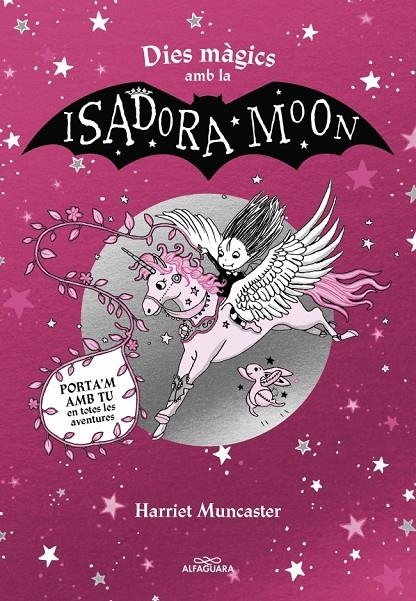 La Isadora Moon - Dies màgics amb la Isadora Moon | 9788419507440 | Muncaster, Harriet | Librería online de Figueres / Empordà