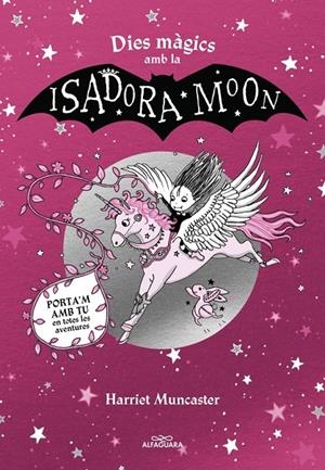 La Isadora Moon - Dies màgics amb la Isadora Moon | 9788419507440 | Muncaster, Harriet | Llibreria online de Figueres i Empordà