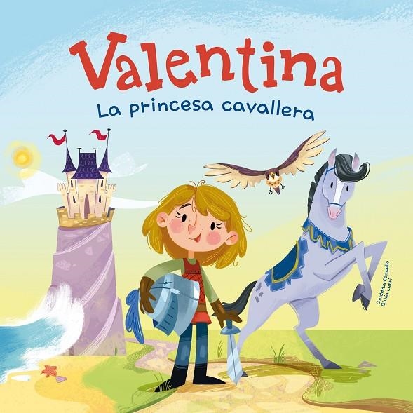 Valentina, la princesa cavallera | 9788413614670 | Campello, Giuditta | Llibreria online de Figueres i Empordà