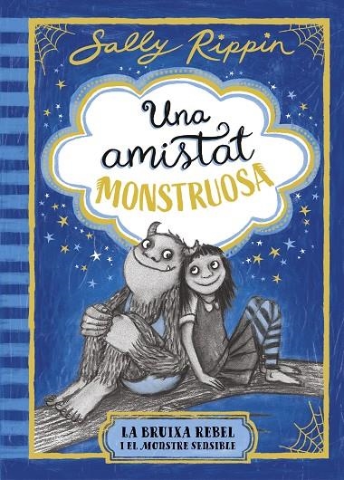 Una amistat monstruosa #01. La bruixa rebel i el monstre sensible | 9791387519384 | Rippin, Sally | Llibreria online de Figueres i Empordà