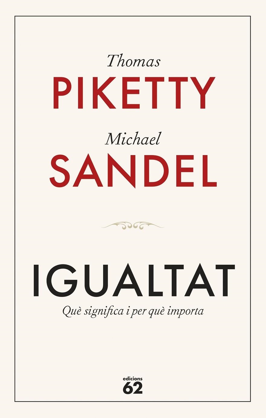 Igualtat | 9788429782547 | Piketty, Thomas/Sandel, Michael | Llibreria online de Figueres i Empordà