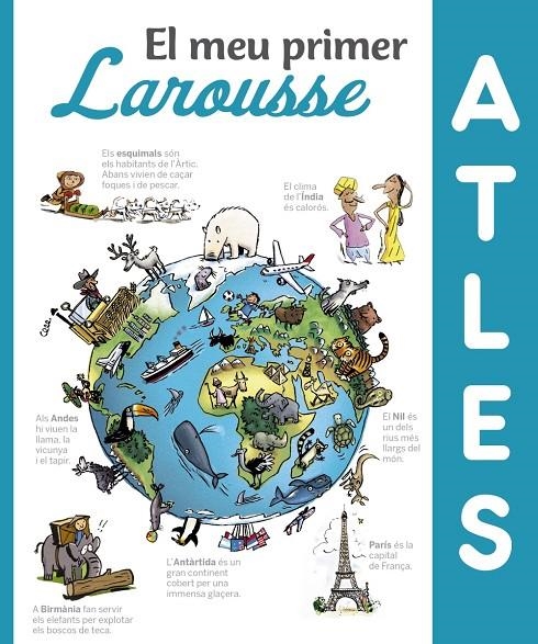 El meu primer Atles Larousse | 9788416984411 | Larousse Editorial | Llibreria online de Figueres i Empordà