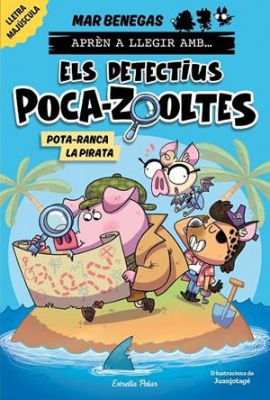Aprèn a llegir amb... Els detectius Poca-zooltes #05. Pota-ranca la pirata (PAL) | 9788418444951 | Benegas, Mar | Llibreria online de Figueres i Empordà