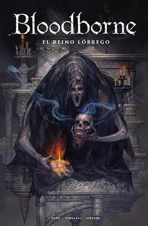 BLOODBORNE #06. EL REINO LÓBREGO | 9788467976465 | Bunn, Cullen / Kowalski, Piotr/ Simpson, Brad | Llibreria online de Figueres i Empordà