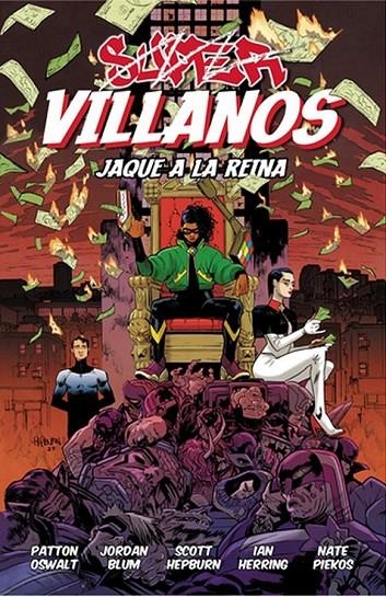SUPERVILLANOS JAQUE A LA REINA | 9788412758597 | Oswalt, Patton / Hepburn, Scott / Blum, Jordan / Herring, Ian / Piekos, Nate | Llibreria online de Figueres i Empordà