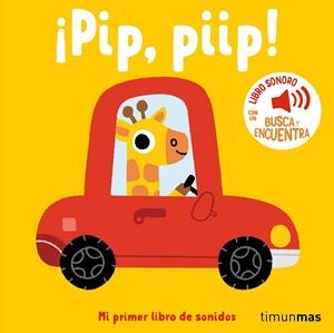 ¡Pip, piip! Mi primer libro de sonidos | 9788408293934 | Billet, Marion | Llibreria online de Figueres i Empordà