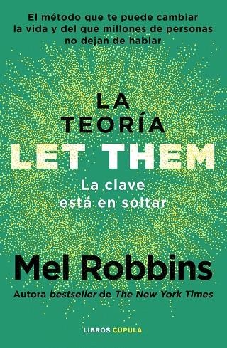 La teoría Let Them. La clave está en soltar | 9788448042806 | Robbins, Mel | Librería online de Figueres / Empordà