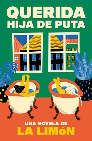 Querida hija de puta | 9788466680530 | La Limón | Librería online de Figueres / Empordà