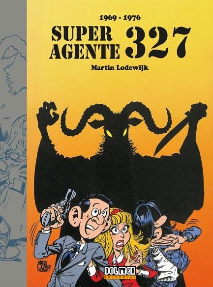 SUPERAGENTE 327 (1969-1976) | 9788410031586 | Lodewijk, Martin | Librería online de Figueres / Empordà