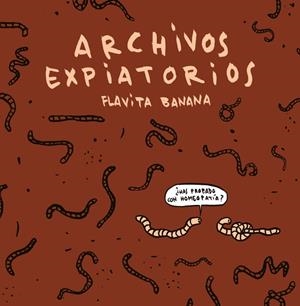 Archivos expiatorios | 9788410332485 | Banana, Flavita | Librería online de Figueres / Empordà