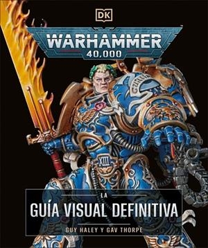 Warhammer 40.000. La guía visual definitiva | 9780241736654 | DK | Librería online de Figueres / Empordà