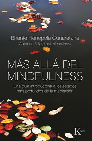 Más allá del mindfulness | 9788499884370 | Gunaratana, Bhante Henepola | Librería online de Figueres / Empordà