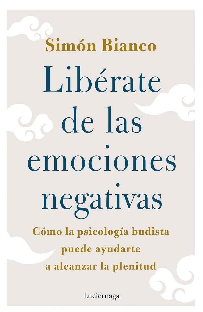 Libérate de las emociones negativas | 9788419164438 | Bianco, Simón | Llibreria online de Figueres i Empordà