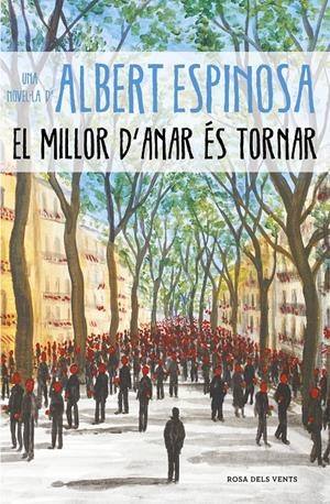 El millor d'anar és tornar | 9788417627232 | Espinosa, Albert | Llibreria online de Figueres i Empordà