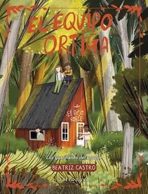 EL EQUIPO ORTIGA | 9788467975741 | Castro, Beatriz | Llibreria online de Figueres i Empordà