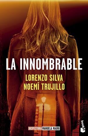 La Innombrable (Serie Inspectora Manuela Mauri 3) | 9788423367665 | Silva, Lorenzo/Trujillo, Noemí | Llibreria online de Figueres i Empordà