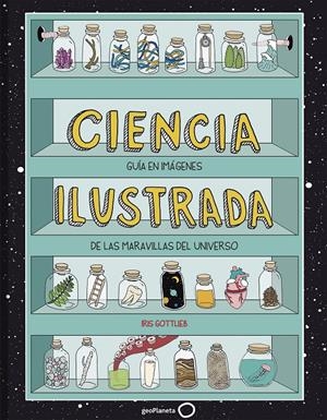 Ciencia ilustrada | 9788408195627 | Gottlieb, Iris | Llibreria online de Figueres i Empordà