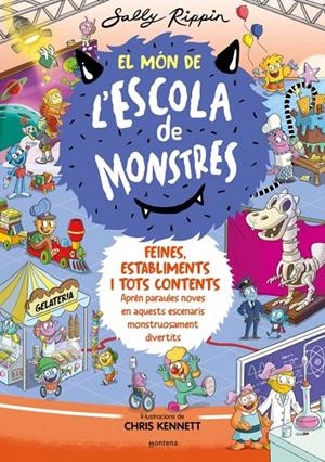 El Món de l'Escola de Monstres #02 - Feines, establiments i tots contents | 9788419241375 | Rippin, Sally | Llibreria online de Figueres i Empordà
