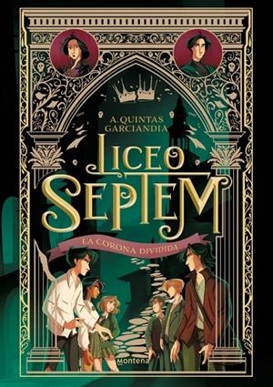 Liceo Septem #03 - La corona dividida | 9788410298613 | Quintas Garciandia, A. | Librería online de Figueres / Empordà