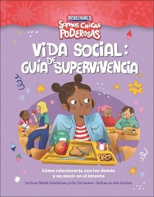 Vida social: guía de supervivencia (Somos chicas poderosas) | 9780241752913 | Schausterman, Michelle/Goodwin, Cara | Llibreria online de Figueres i Empordà