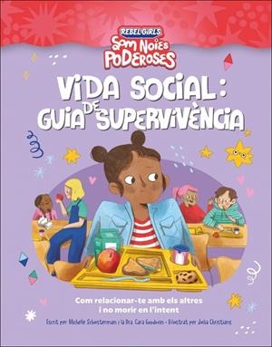 Vida social: guia de supervivencia (Som noies poderoses) | 9780241752920 | Schausterman, Michelle/Goodwin, Cara | Llibreria online de Figueres i Empordà