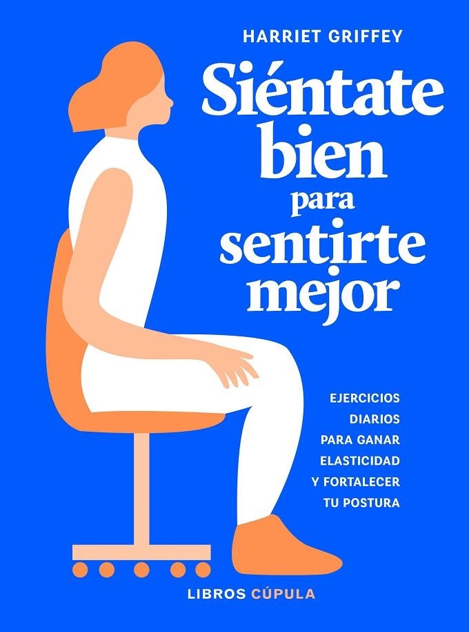 Siéntate bien para sentirte mejor | 9788448025922 | Griffey, Harriet | Librería online de Figueres / Empordà