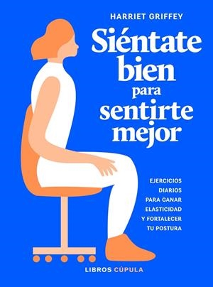 Siéntate bien para sentirte mejor | 9788448025922 | Griffey, Harriet | Librería online de Figueres / Empordà