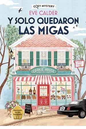 Y solo quedaron las migas (Cozy Mystery) | 9788410206373 | Calder, Eve | Llibreria online de Figueres i Empordà