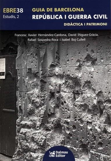 GUIA BARCELONA. REPÚBLICA I GUERRA CIVIL | 9788423209002 | Francesc Xavier Hernàndez Cardona | Llibreria online de Figueres i Empordà
