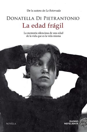 La edad frágil | 9788419834461 | Di Pietrantonio, Donatella | Llibreria online de Figueres i Empordà