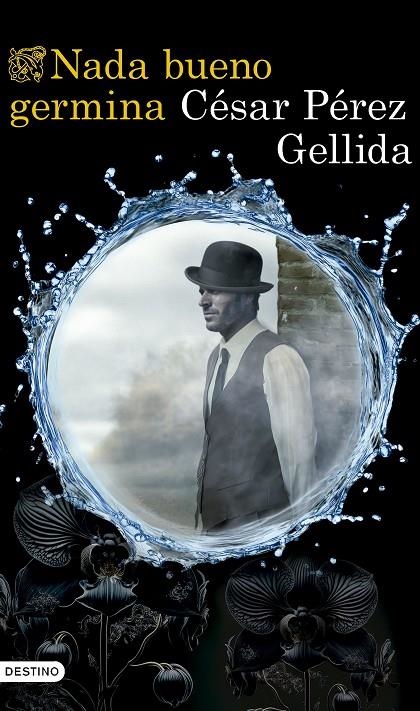 Nada bueno germina | 9788423367672 | Pérez Gellida, César | Llibreria online de Figueres i Empordà