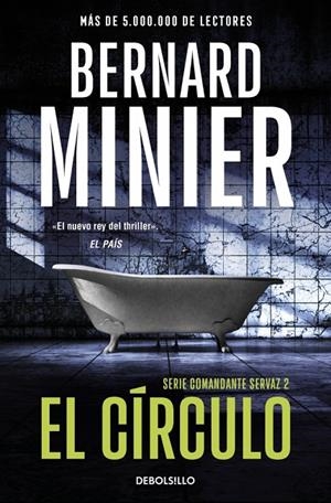 El círculo (Comandante Servaz 2) | 9788466379236 | Minier, Bernard | Llibreria online de Figueres i Empordà