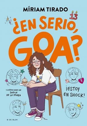 Me llamo Goa #07. ¿En serio, Goa? | 9788410269750 | Tirado, Míriam | Llibreria online de Figueres i Empordà