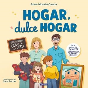 Hogar, dulce hogar | 9788448870911 | Morató García, Anna | Llibreria online de Figueres i Empordà