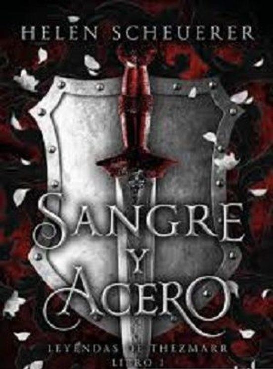 Sangre y acero | 9788411329422 | Scheuerer, Helen | Librería online de Figueres / Empordà
