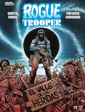 ROGUE TROOPER: EL VALLE DE LAS HERIDAS | 9788410390966 | Ennis, Garth / Goddard, Patrick | Llibreria online de Figueres i Empordà