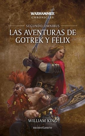 Las aventuras de Gotrek y Félix Omnibus #02/06 (NE) | 9788445020289 | King, William | Llibreria online de Figueres i Empordà