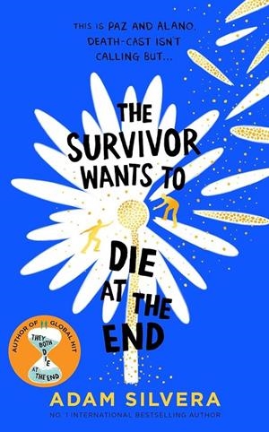 The Survivor Wants to Die at the End | 9781398534728 | Silvera, Adam | Librería online de Figueres / Empordà