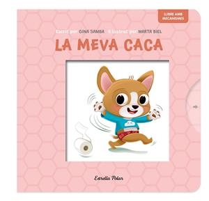 La meva caca. Llibre amb mecanismes | 9788413899718 | Samba, Gina/Biel, Marta | Librería online de Figueres / Empordà